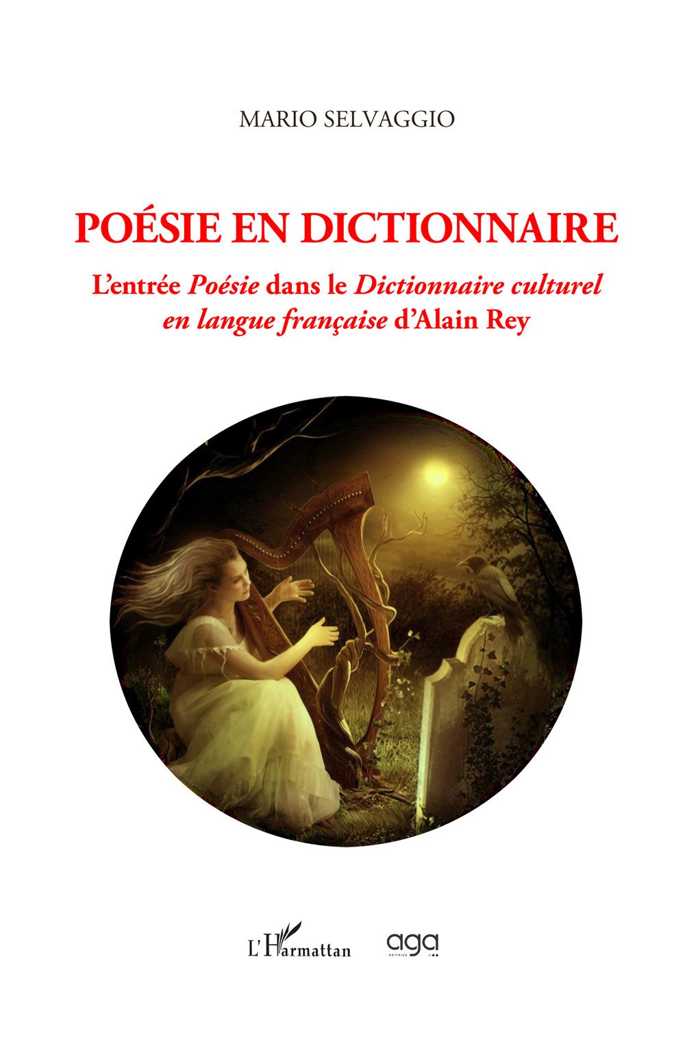 Poésie en dictionnaire. L’entrée Poésie dans le Dictionnaire culturel en langue française d’Alain Rey