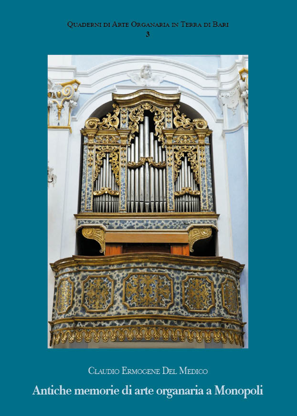 Antiche memorie di arte organaria a Monopoli