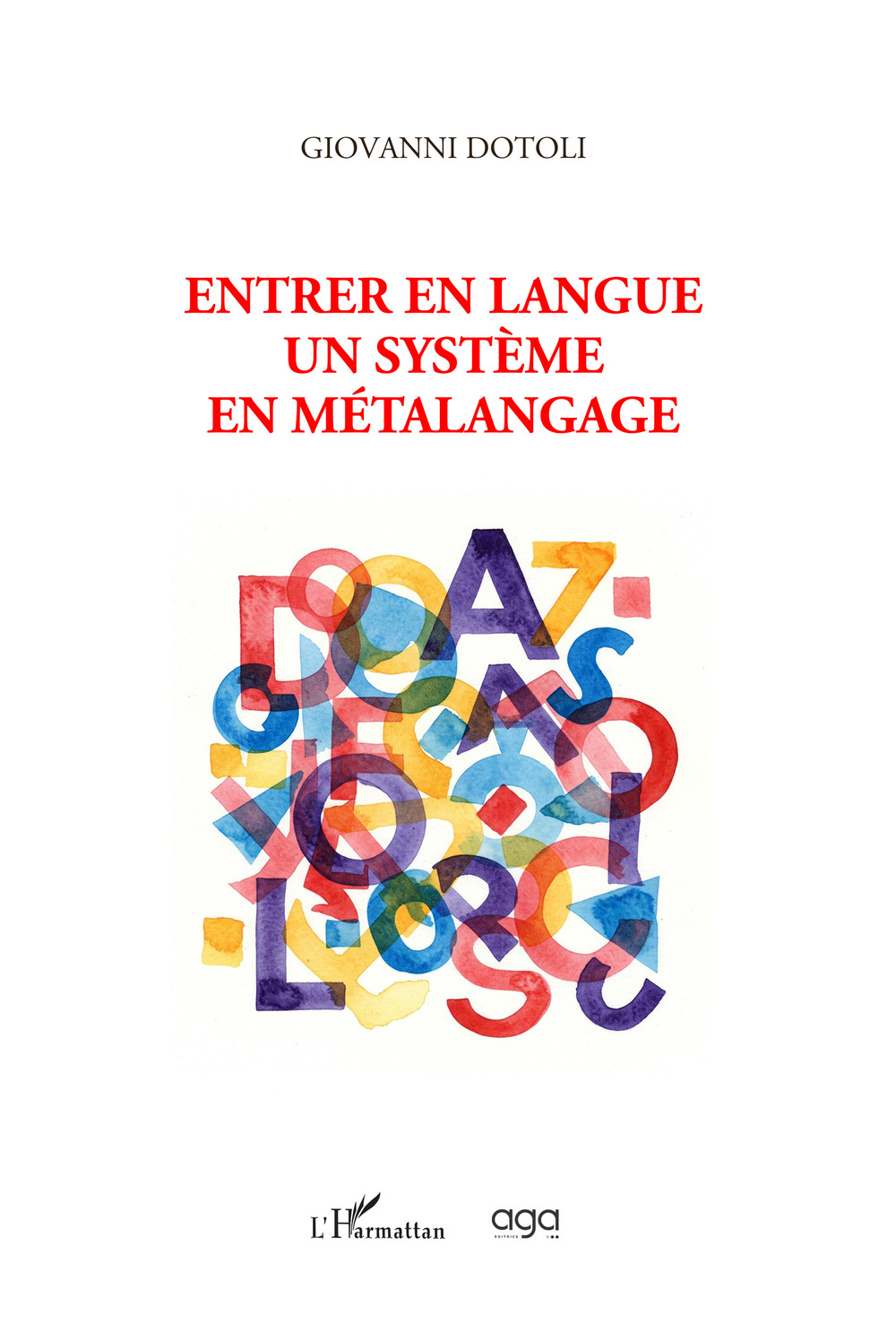 Entrer en langue. Un système en métalangage