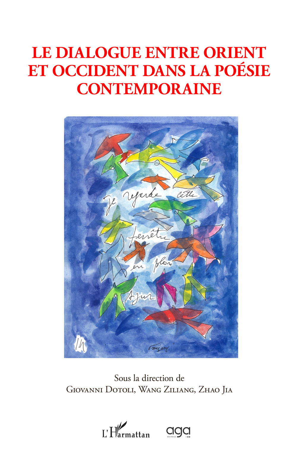 Le dialogue entre Orient et Occident dans la poésie contemporaine