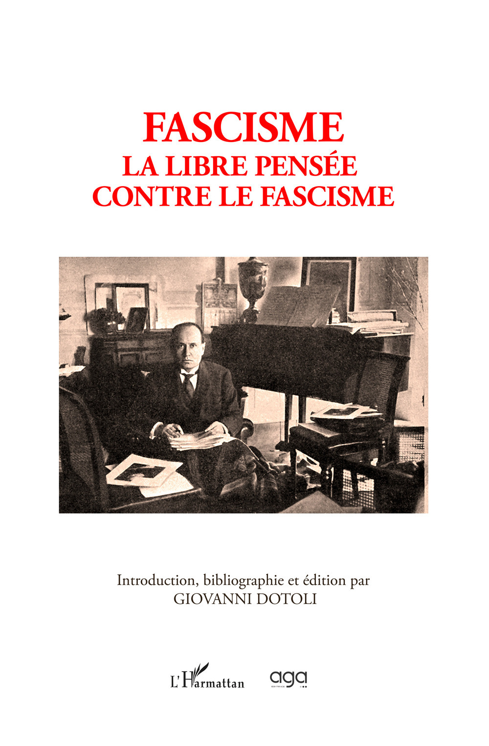 Fascisme. La libre pensée contre le fascisme
