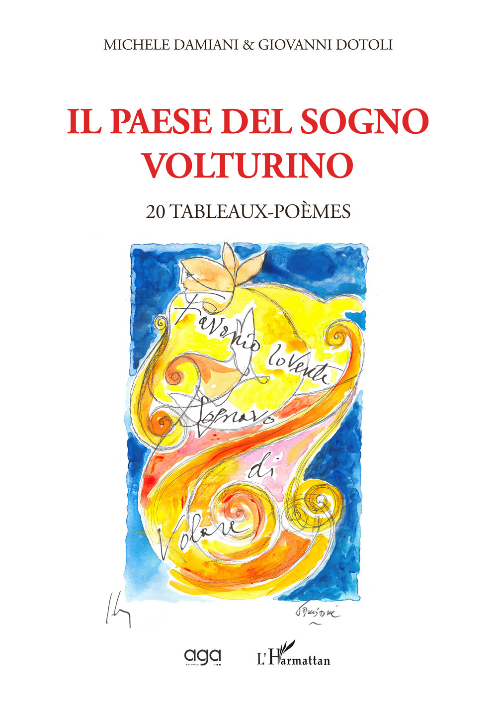 Il paese del sogno. Volturino