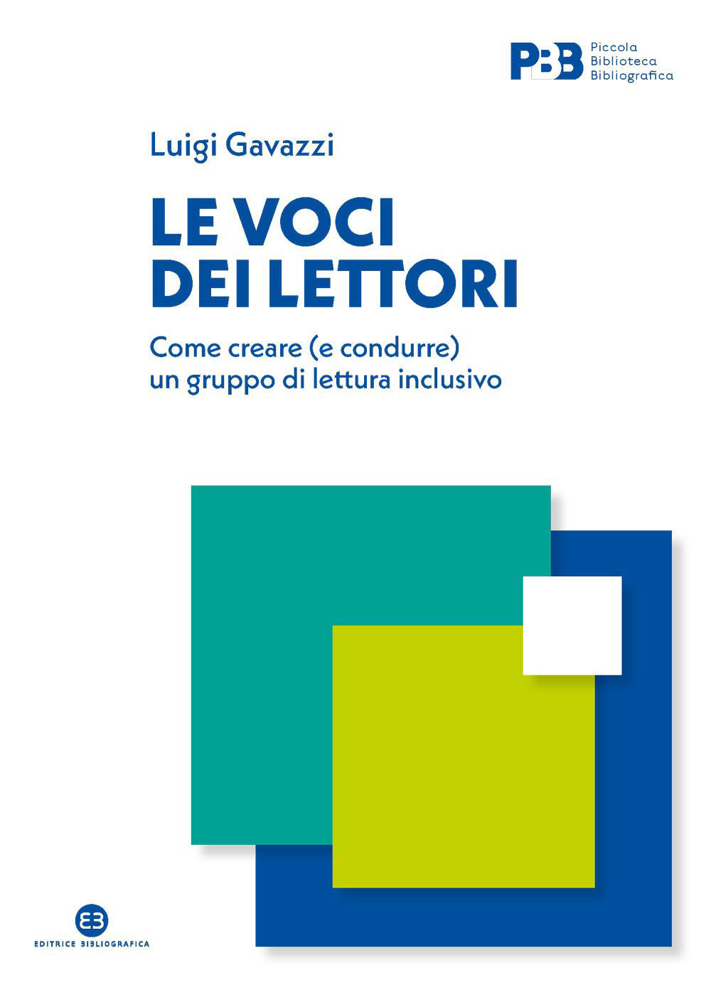 Le voci dei lettori. Come creare (e condurre) un gruppo di lettura inclusivo