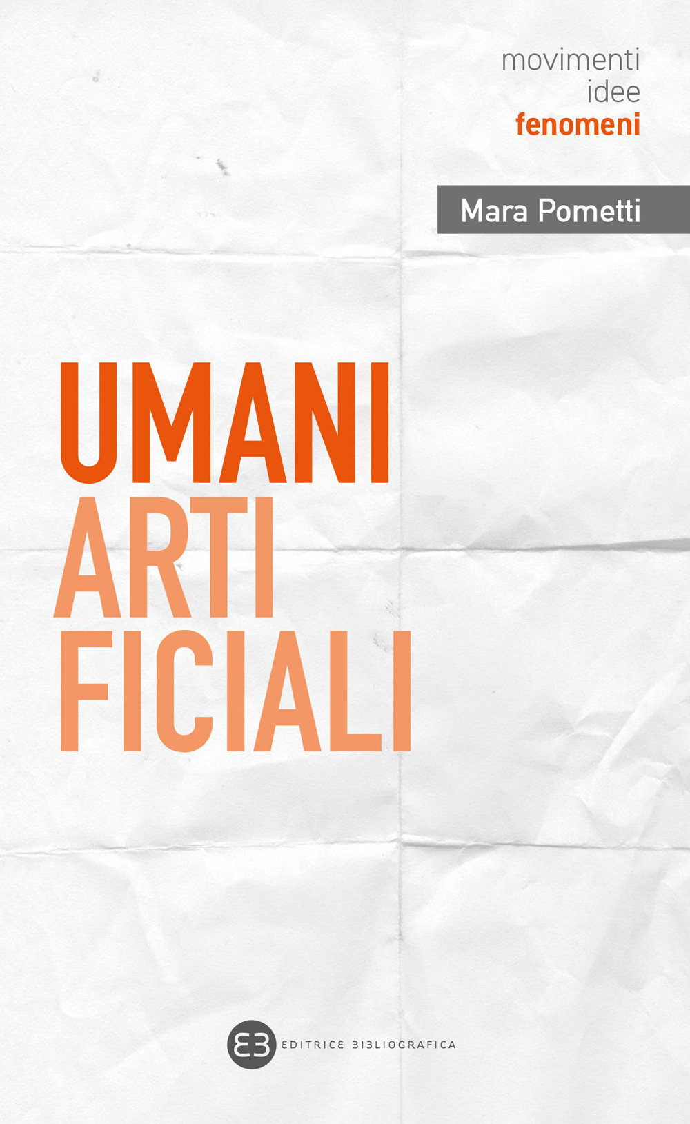 Umani artificiali. Per un approccio umanistico all’AI