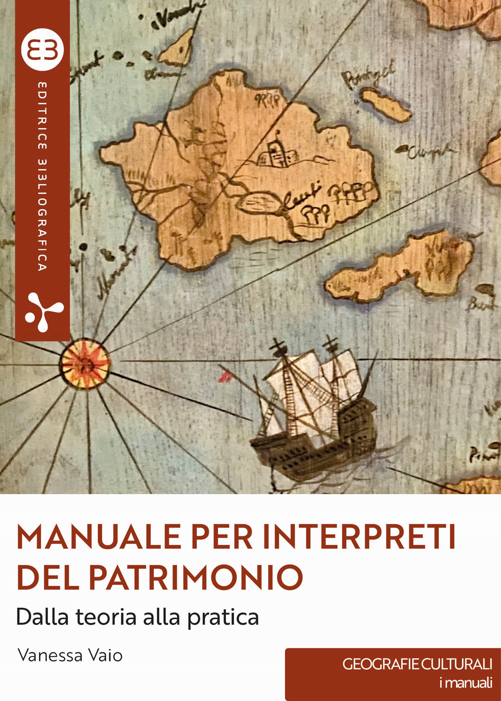 Manuale per interpreti del patrimonio. Dalla teoria alla pratica