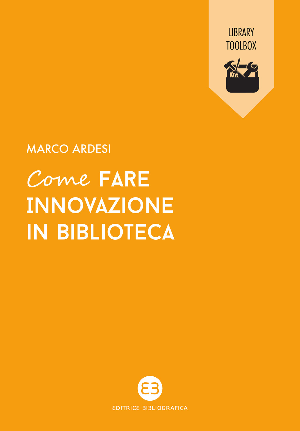 Come fare innovazione in biblioteca