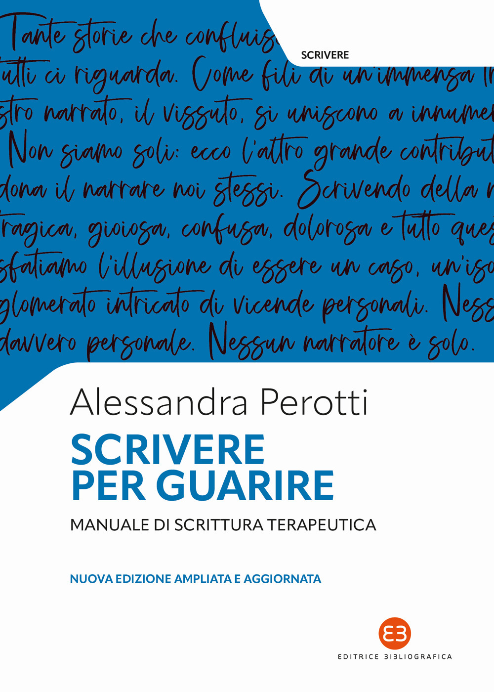Scrivere per guarire. Manuale di scrittura terapeutica