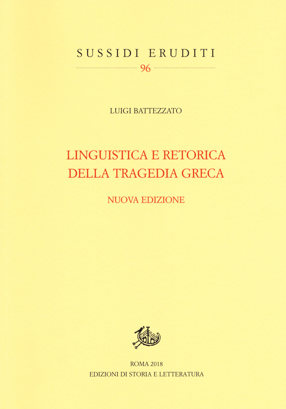 Linguistica e retorica della tragedia greca
