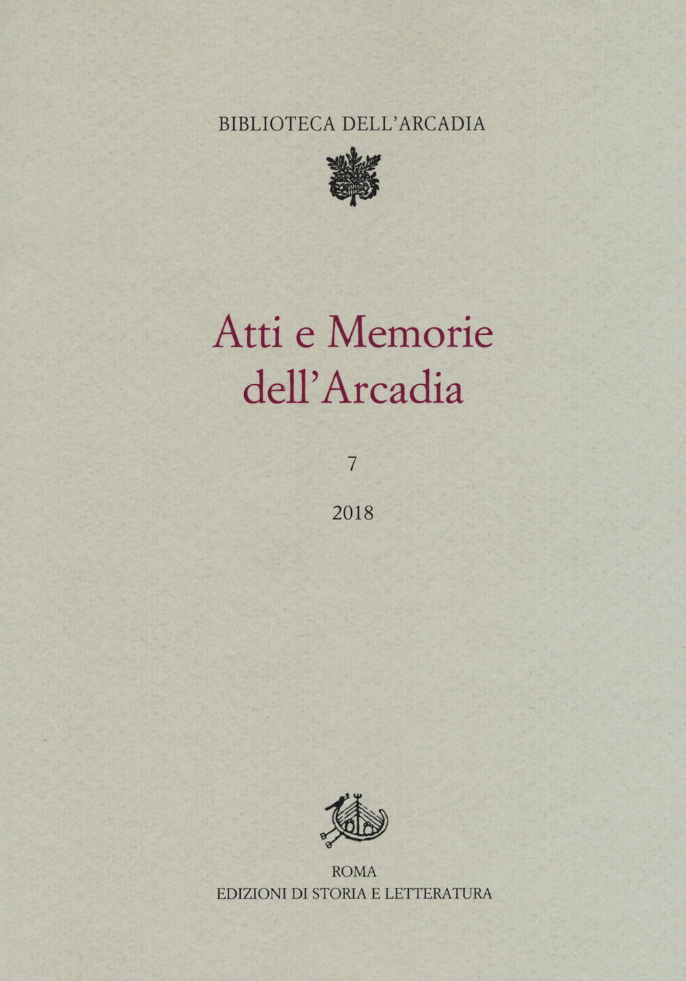 Atti e memorie dell'Arcadia. Vol. 7