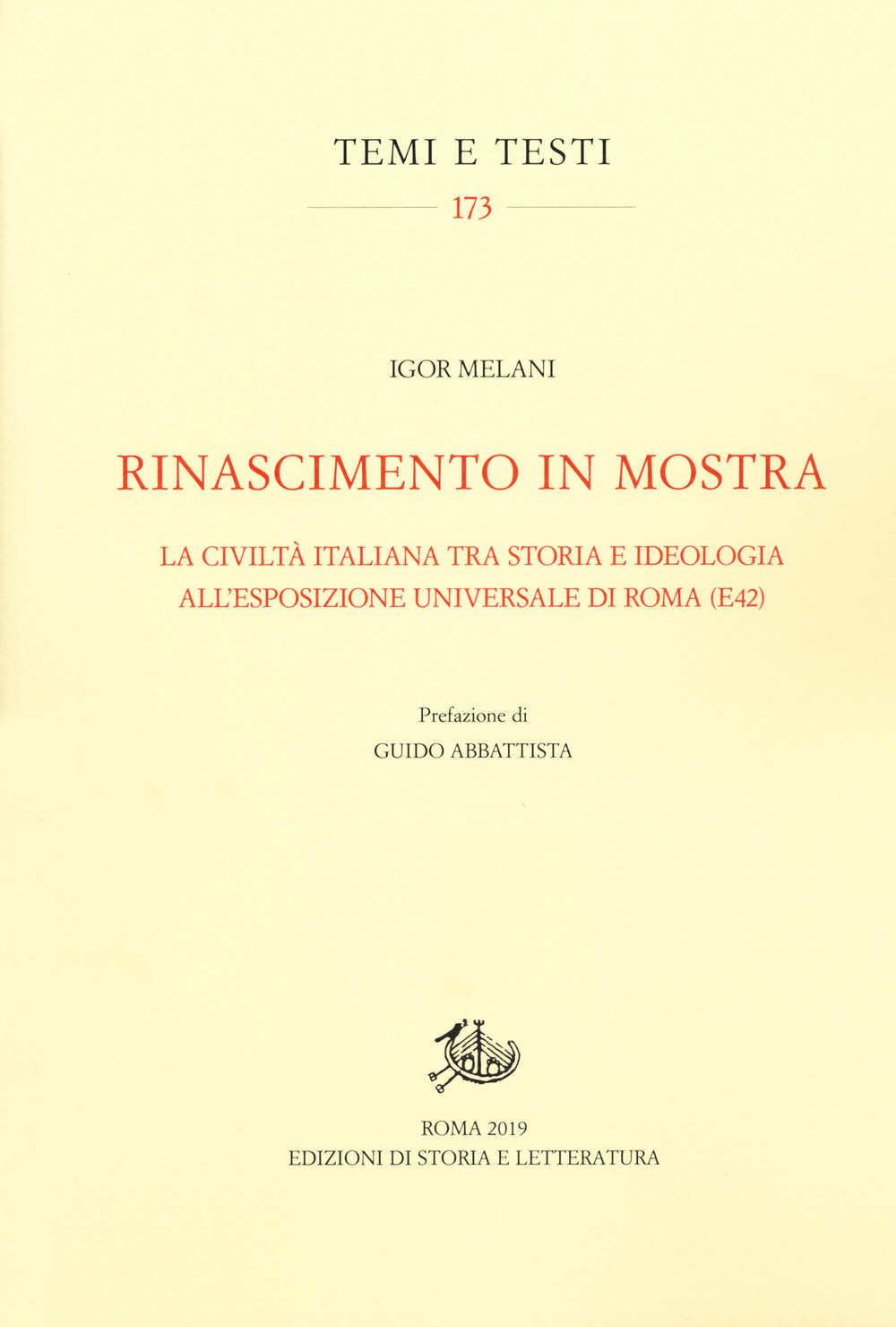 Rinascimento in mostra. La civiltà italiana tra storia e ideologia all’Esposizione Universale di Roma (E42)