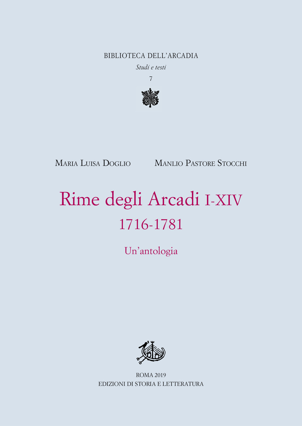 Rime degli Arcadi I-XIV. 1716-1781. Un'antologia