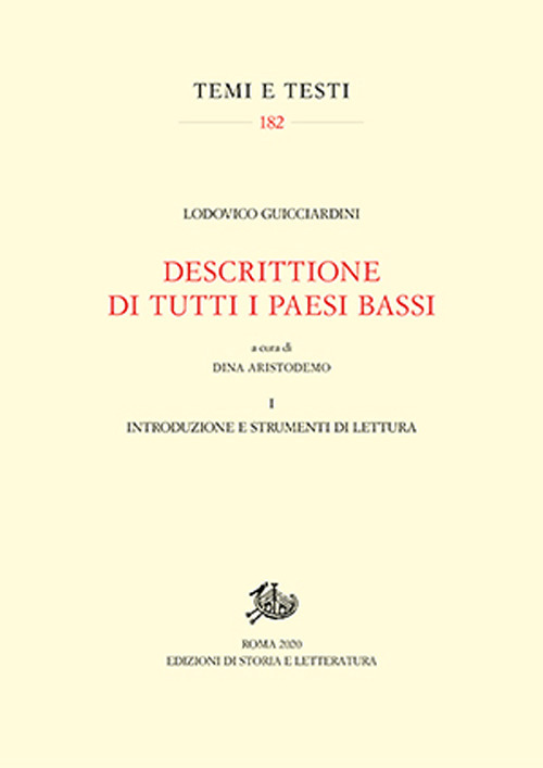 Descrittione di tutti i Paesi Bassi. Vol. 1: Introduzione e strumenti di lettura