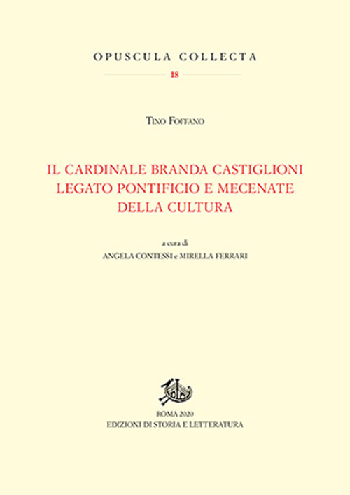 Cardinale Branda Castiglioni legato pontificio e mecenate della cultura