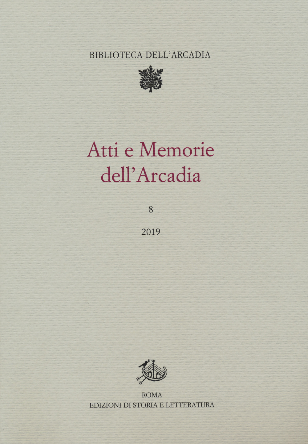 Atti e memorie dell'Arcadia. Vol. 8