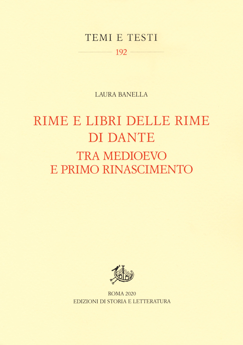 Rime e libri delle rime di Dante tra Medioevo e primo Rinascimento