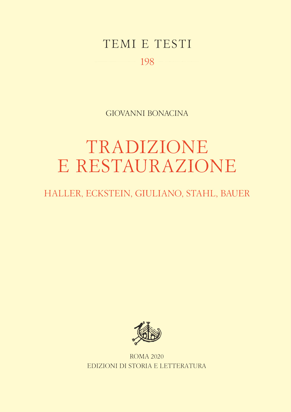 Tradizione e restaurazione. Haller, Eckstein, Giuliano, Stahl, Bauer
