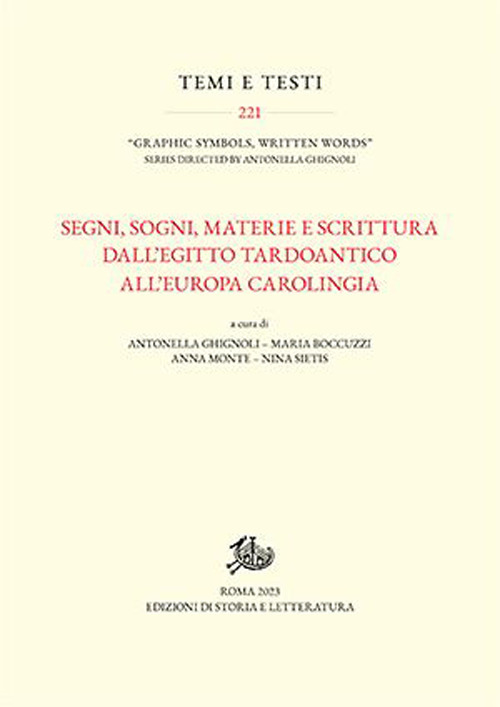 Segni, sogni, materia e scrittura dall'Egitto tardoantico all'Europa carolingia