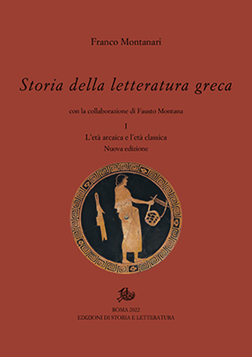 Storia della letteratura greca. Vol. 1: L' età arcaica e classica