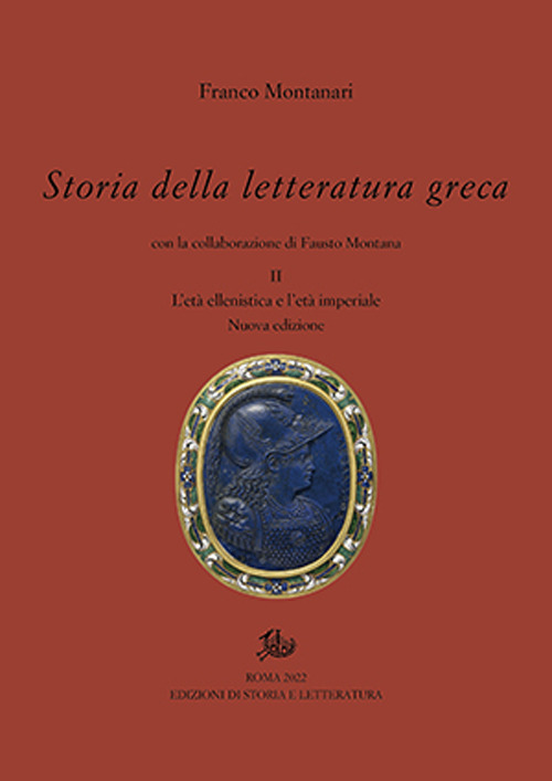 Storia della letteratura greca. Vol. 2: L' età ellenistica e imperiale