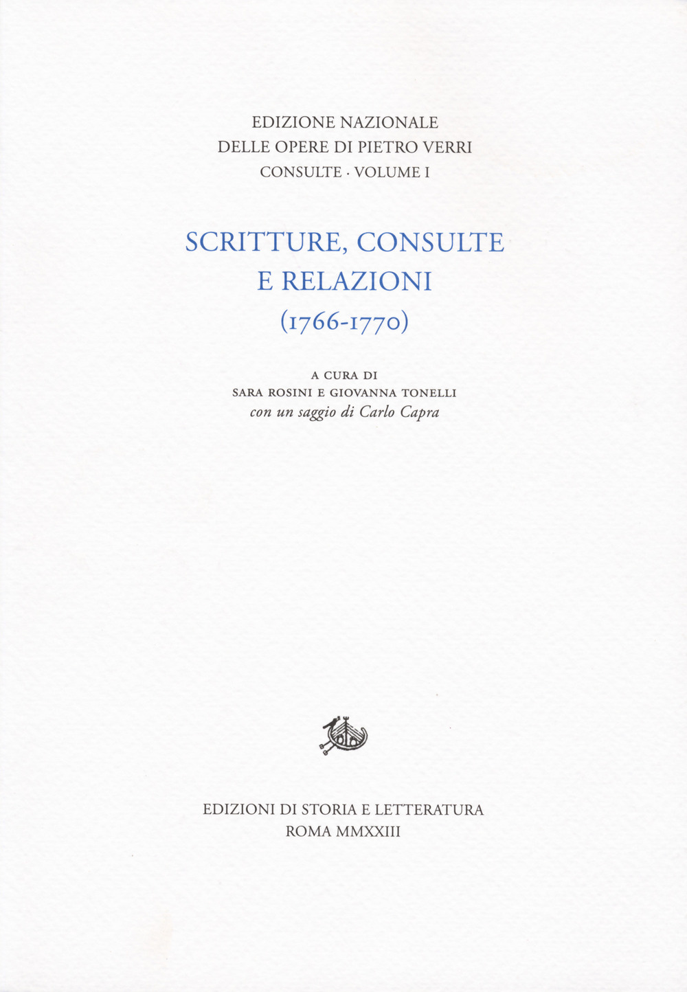 Scritture, consulte e relazioni. Vol. 1: (1766-1770)