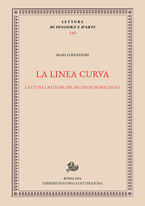 La linea curva. Letture critiche del secondo Novecento