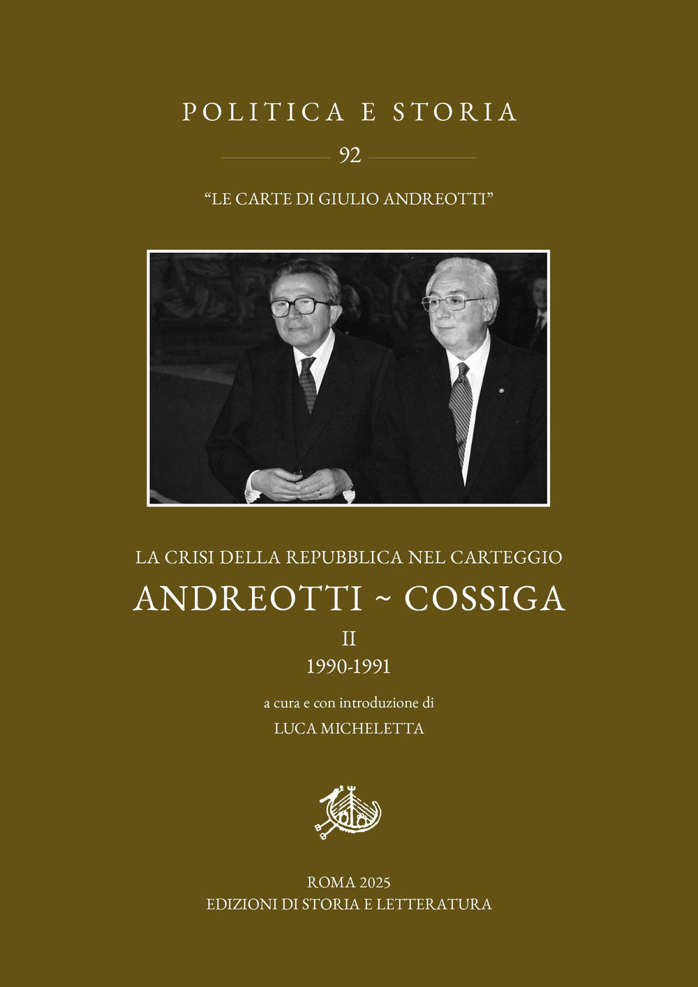 La crisi della Repubblica nel carteggio Andreotti-Cossiga. Vol. 2: 1990-1991