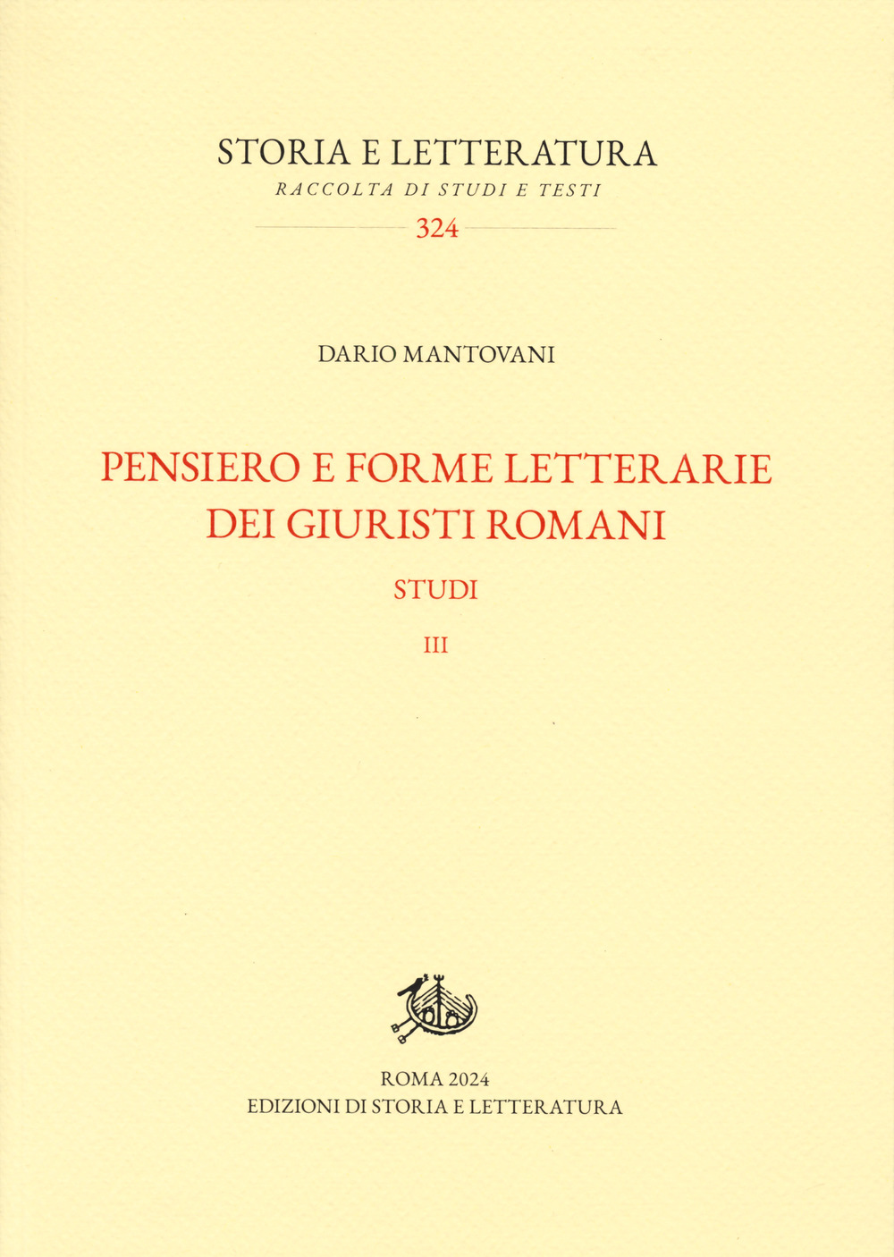 Pensiero e forme letterarie dei giuristi romani. Studi. Vol. 3
