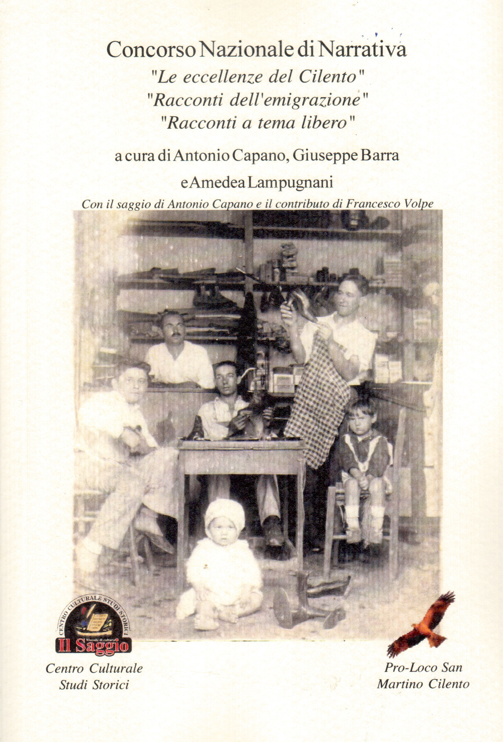 Concorso nazionale di narrativa. «Le eccellenze del Cilento», «Racconti dell'emigrazione», «Racconti a tema libero»