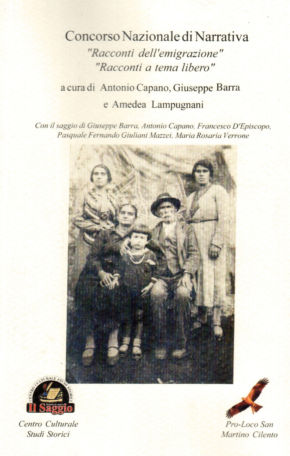 Concorso nazionale di narrativa. «Racconti sull'emigrazione», «Racconti a tema libero»