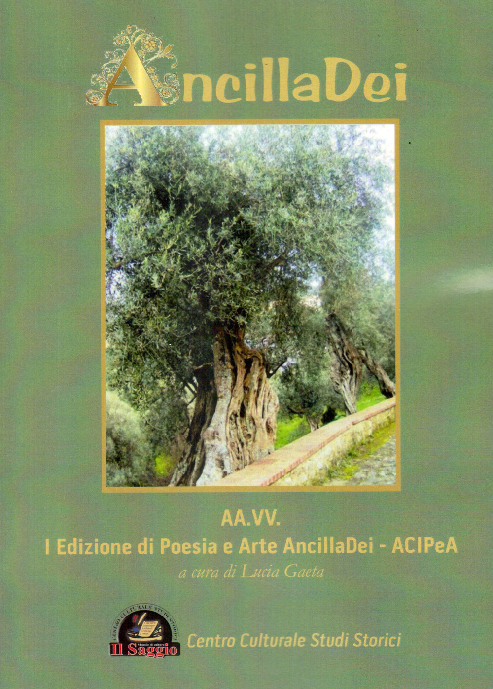 AncillaDei. 1ª edizione di poesia e arte AncillaDei – ACIPeA