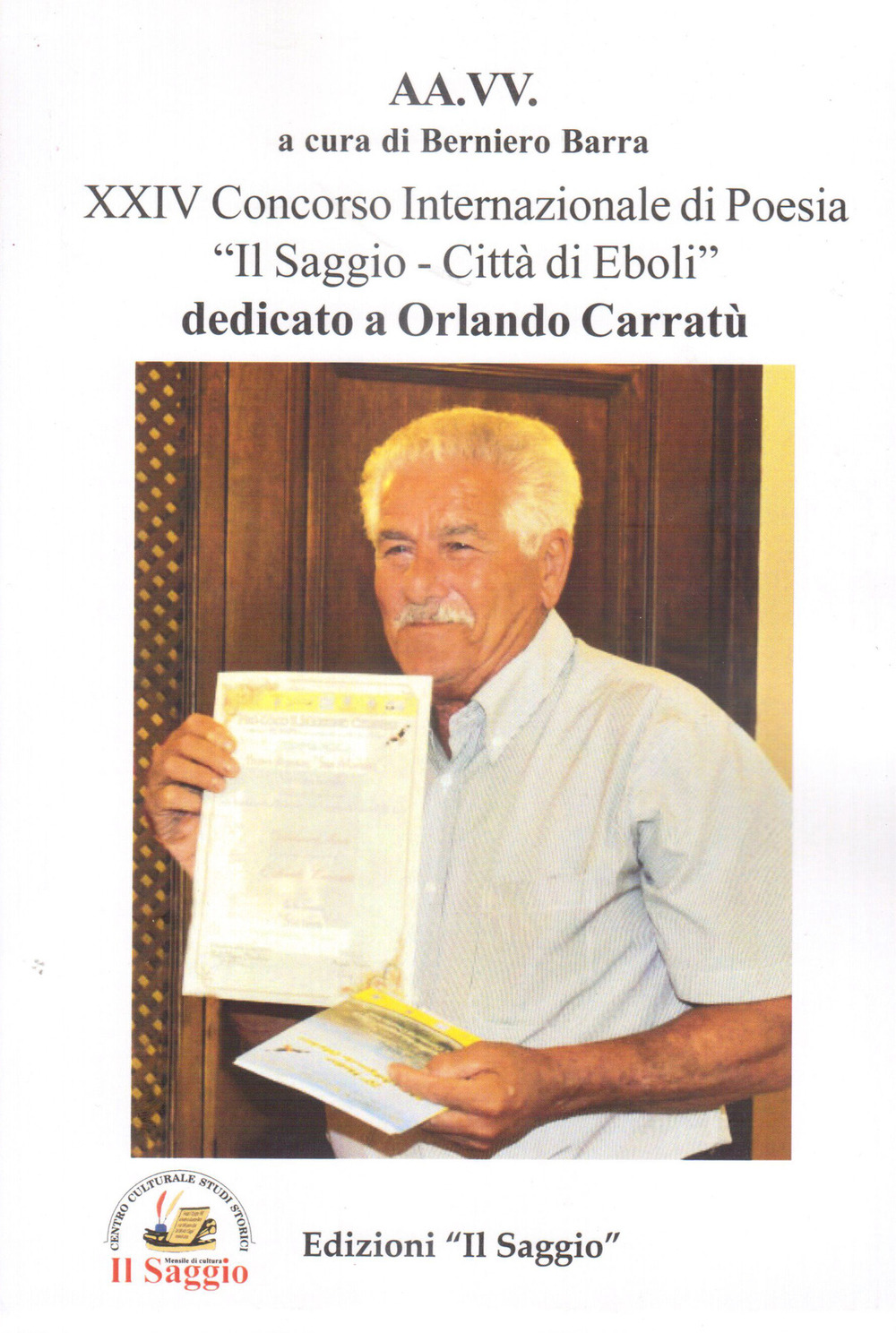 XXIV Concorso internazionale di poesia "Il Saggio - Città di Eboli" dedicato a Orlando Carratù