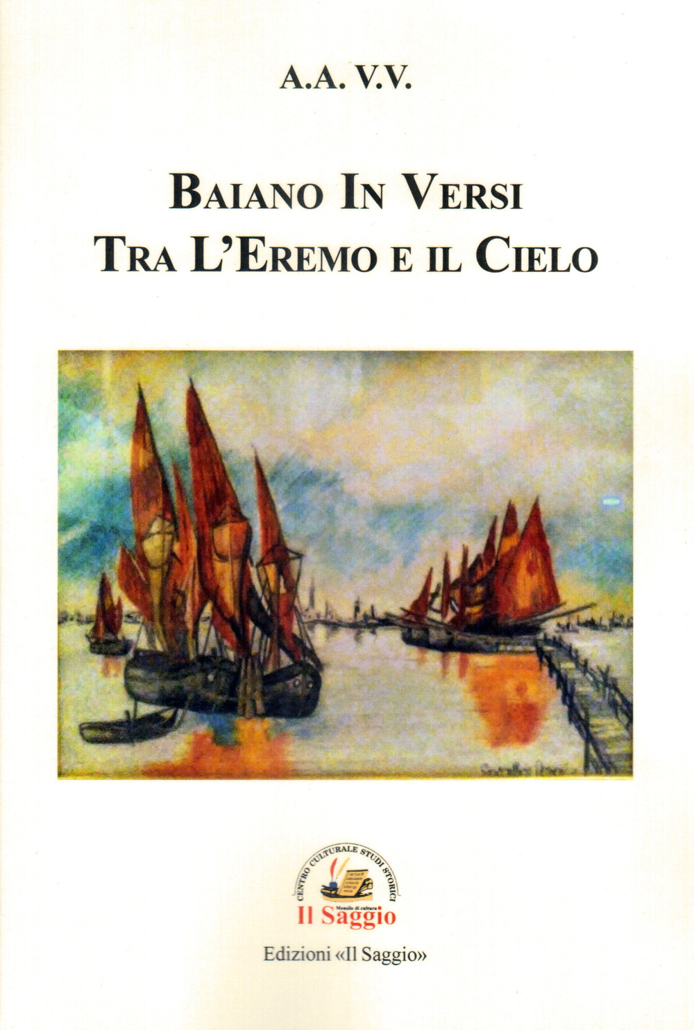 Baiano in versi tra l’eremo e il cielo