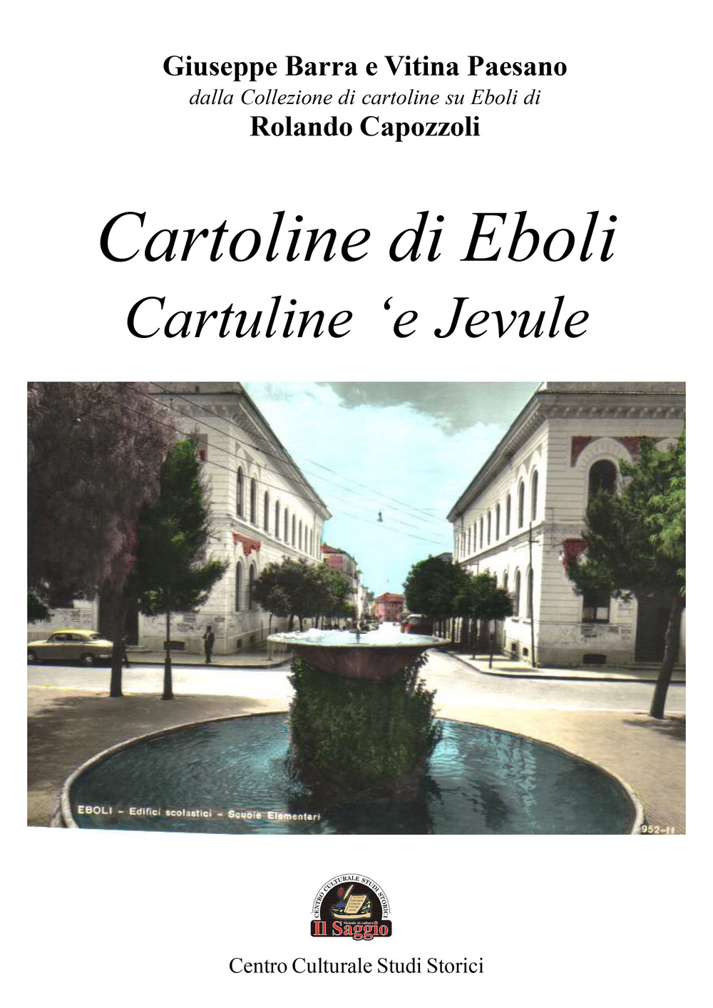Cartoline di Eboli. Cartuline 'e Jevule