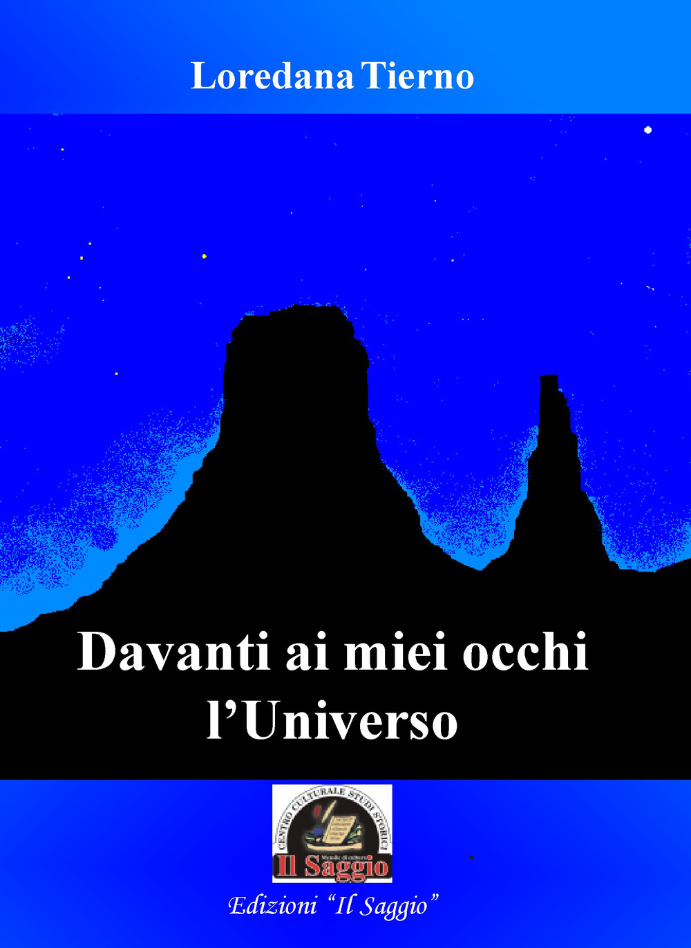 Davanti ai miei occhi l’universo