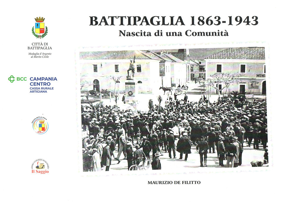 Battipaglia 1863-1943. Nascita di una comunità