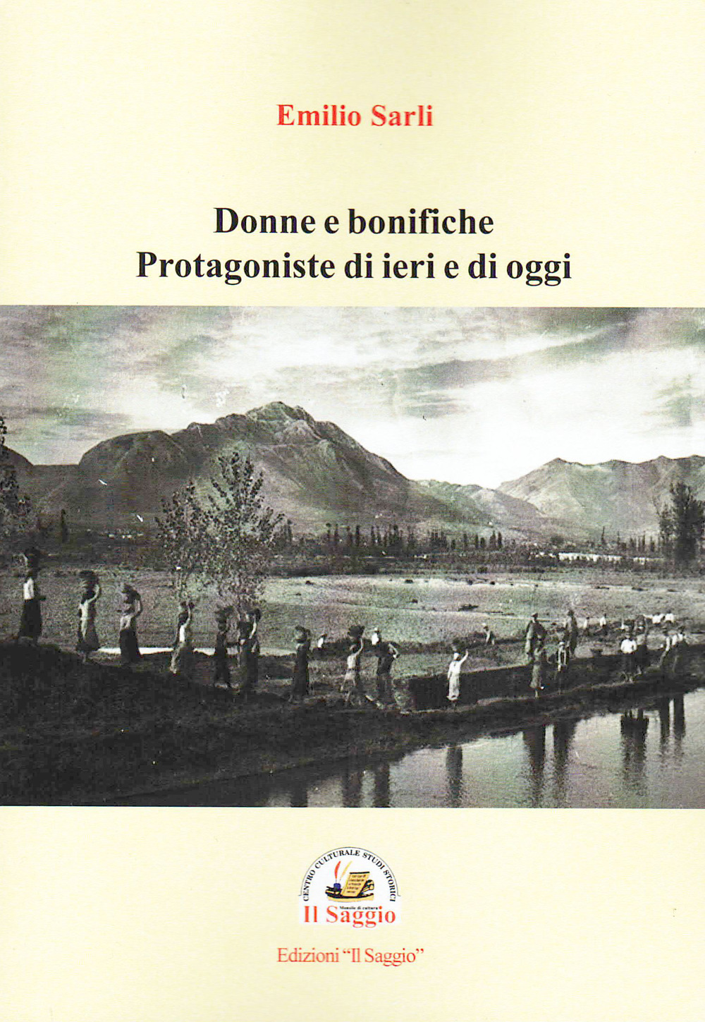 Donne e bonifiche. Protagoniste di ieri e di oggi