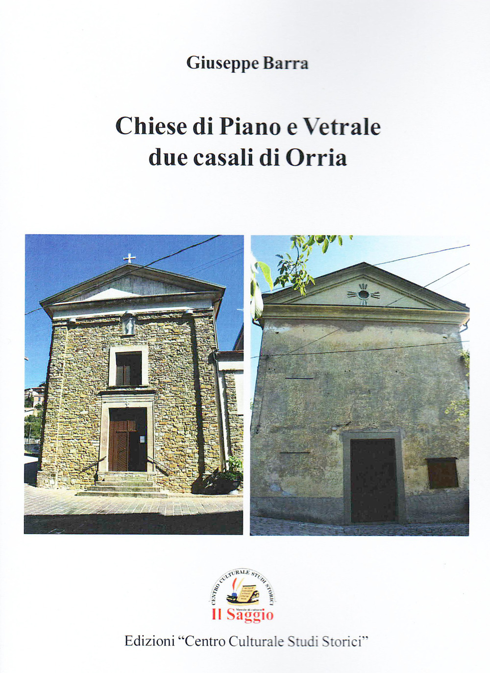 Chiese di Piano e Vetrale due casali di Orria