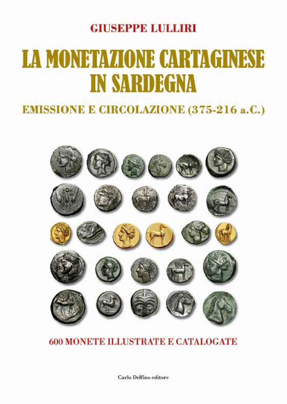 La monetazione cartaginese in Sardegna. Emissione e circolazione (375-216 a.C.)