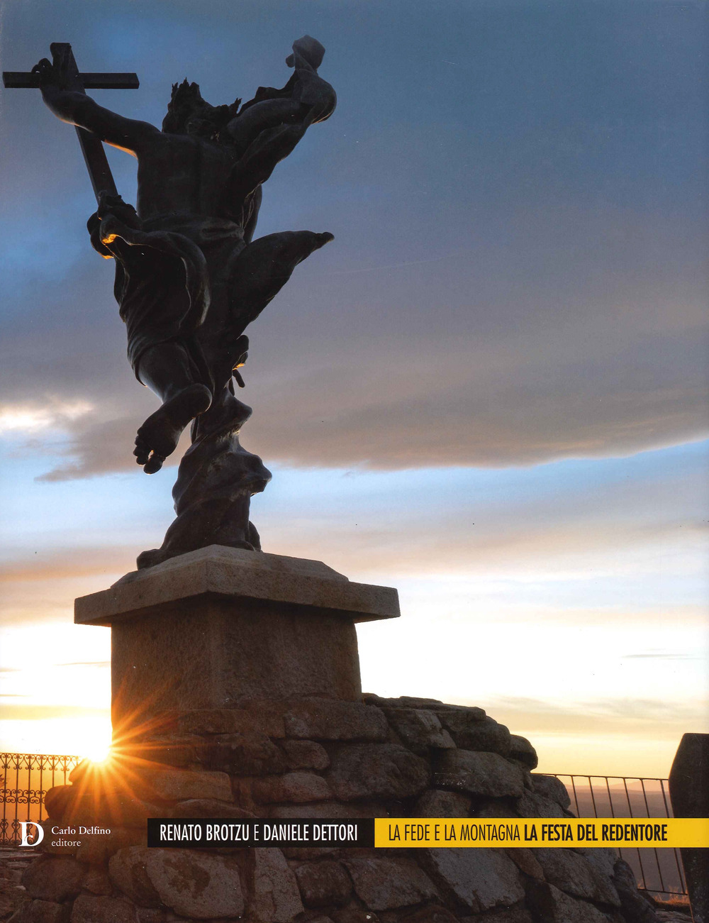 La fede e la montagna. La festa del Redentore