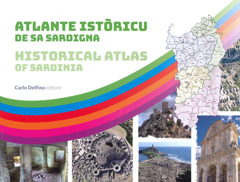 Atlante Istòricu De Sa Sardigna-Historical atlas of Sardinia
