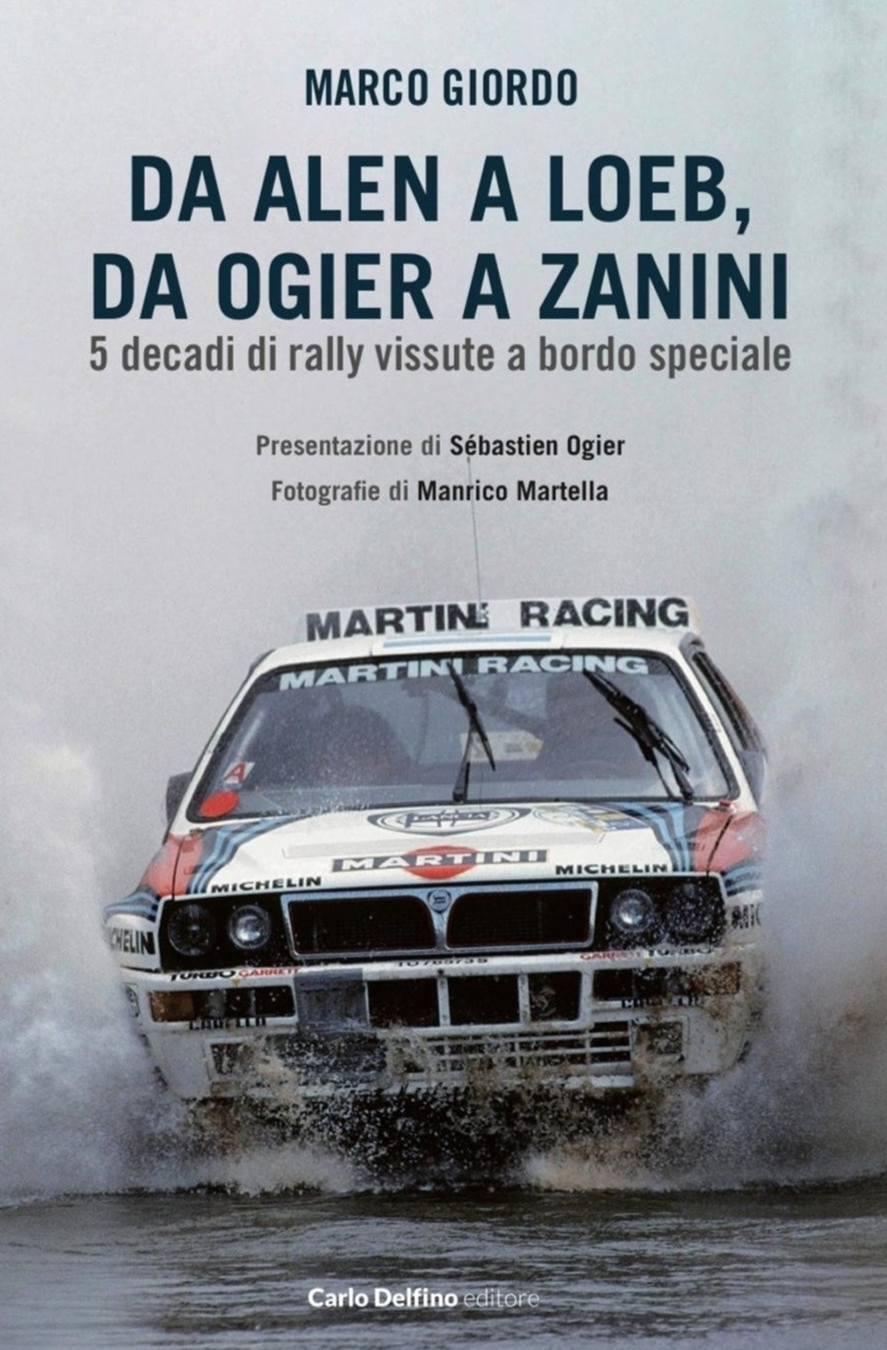 Da Alen a Loe, da Ogier a Zanini. 5 decadi di rally vissute a bordo speciale