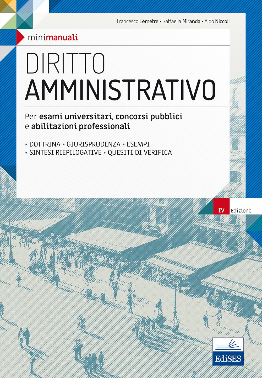Mini manuali. Diritto amministrativo. Per esami universitari, concorsi pubblici e abilitazioni professionali