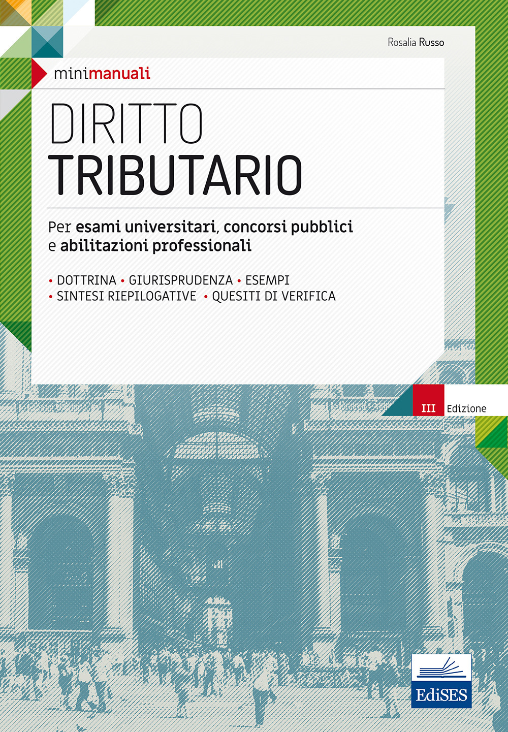 Diritto tributario. Per esami universitari, concorsi pubblici e abilitazioni professionali