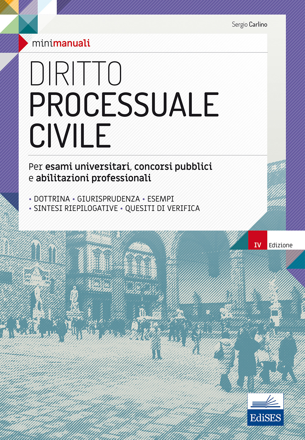 Diritto processuale civile. Per esami universitari, concorsi pubblici e abilitazioni professionali