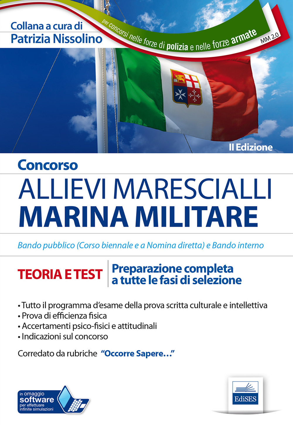 Concorso allievi marescialli Marina Militare. Teoria e test. Preparazione completa a tutte le fasi di selezione