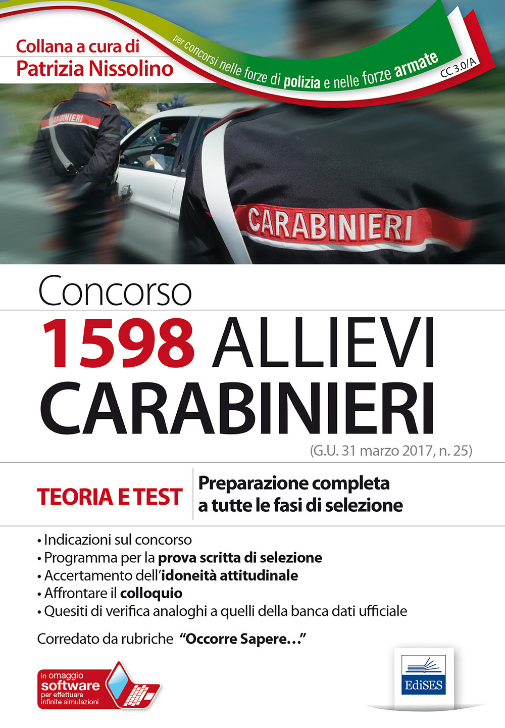 Concorso 1598 allievi Carabinieri. Teoria e test. Preparazione completa a tutte le fasi di selezione