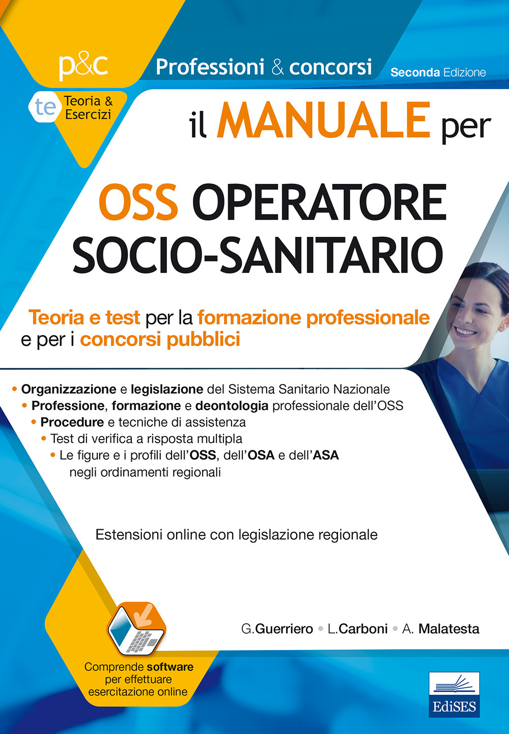 Il manuale per OSS operatore socio-sanitario. Teoria e test per la formazione professionale e per i concorsi pubblici