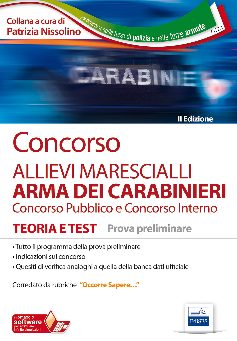 Concorso allievi marescialli arma dei carabinieri. Concorso pubblico e Concorso interno. Teoria e test. Prova preliminare