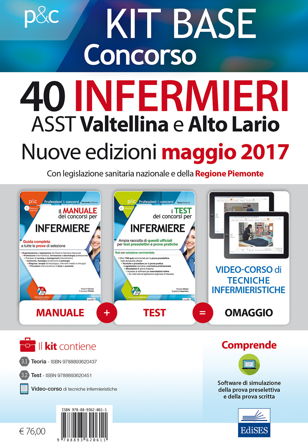 Kit base concorso 40 infermieri ASST Valtellina e Alto Adige. Con legislazione sanitaria regionale e della Regione Piemonte