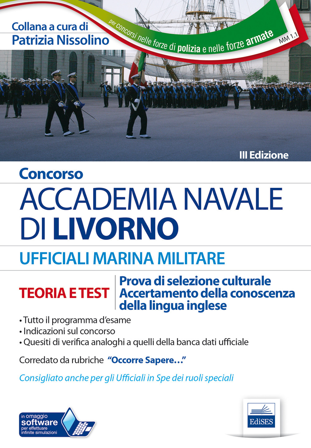 Concorso Accademia Navale di Livorno. Marina militare. Teoria e test per la prova di selezione culturale e di accertamento della conoscenza della lingua inglese